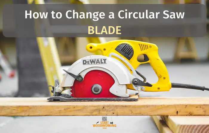 change a circular saw blade