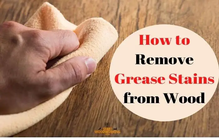 how to remove grease from wood
