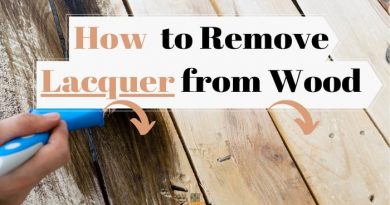 How to Remove Lacquer Finish from Wood