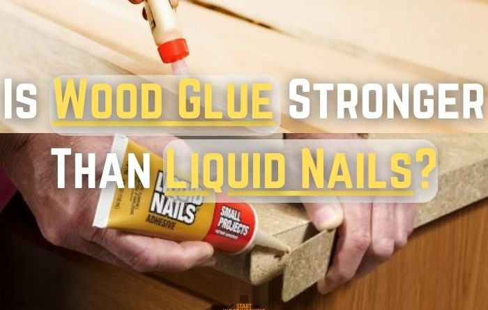 Wood Glue Vs. Liquid Nails