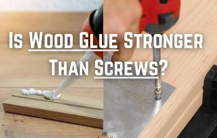 Is Wood Glue Stronger Than Screws