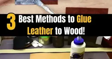 Glue Leather to Wood with 3 easy methods