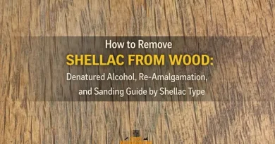 How to Remove Shellac from Wood Denatured Alcohol, Re-Amalgamation, and Sanding Guide by Shellac Type
